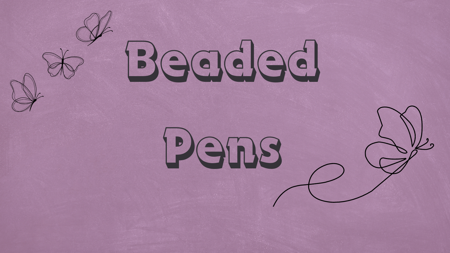 Beaded Pens