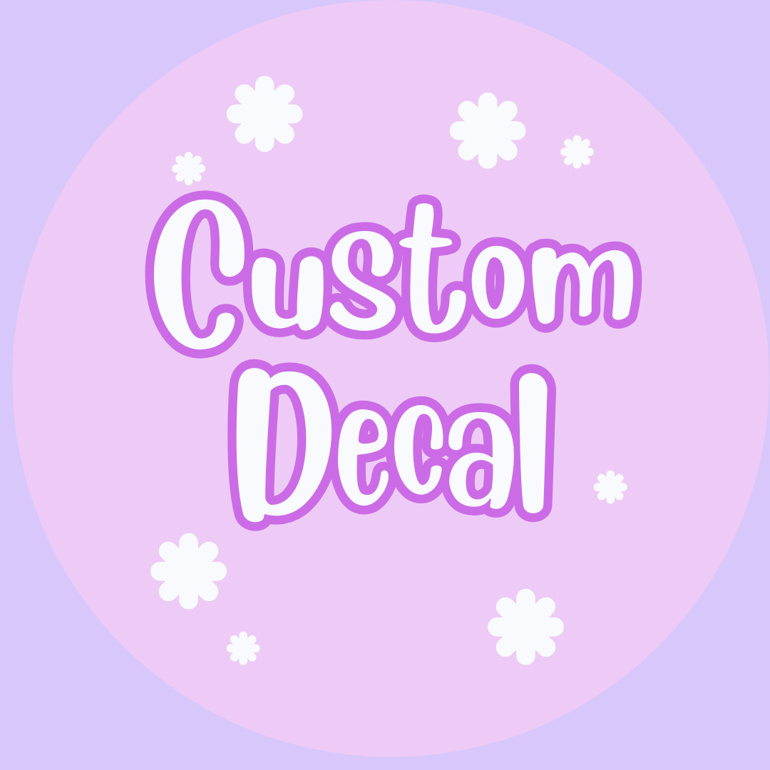Custom Decal